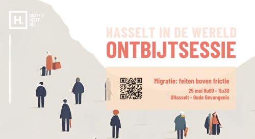 Ontbijtsessie Hasselt: Migratie, feiten boven frictie