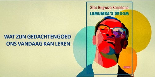 Boekvoorstelling: Lumumba’s Droom