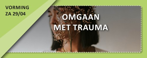 Omgaan met Trauma