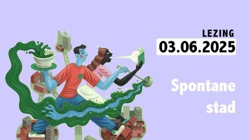 Tussen de soep en de feiten: Spontane stad